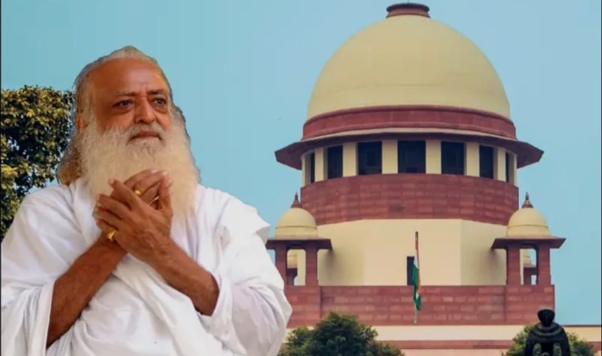 आसाराम की अंतरिम जमानत पर सुप्रीम कोर्ट सख्त, राजस्थान सरकार से मांगी मेडिकल रिपोर्ट